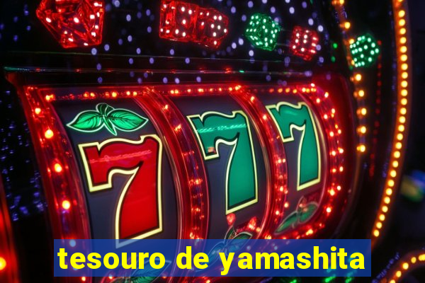 tesouro de yamashita